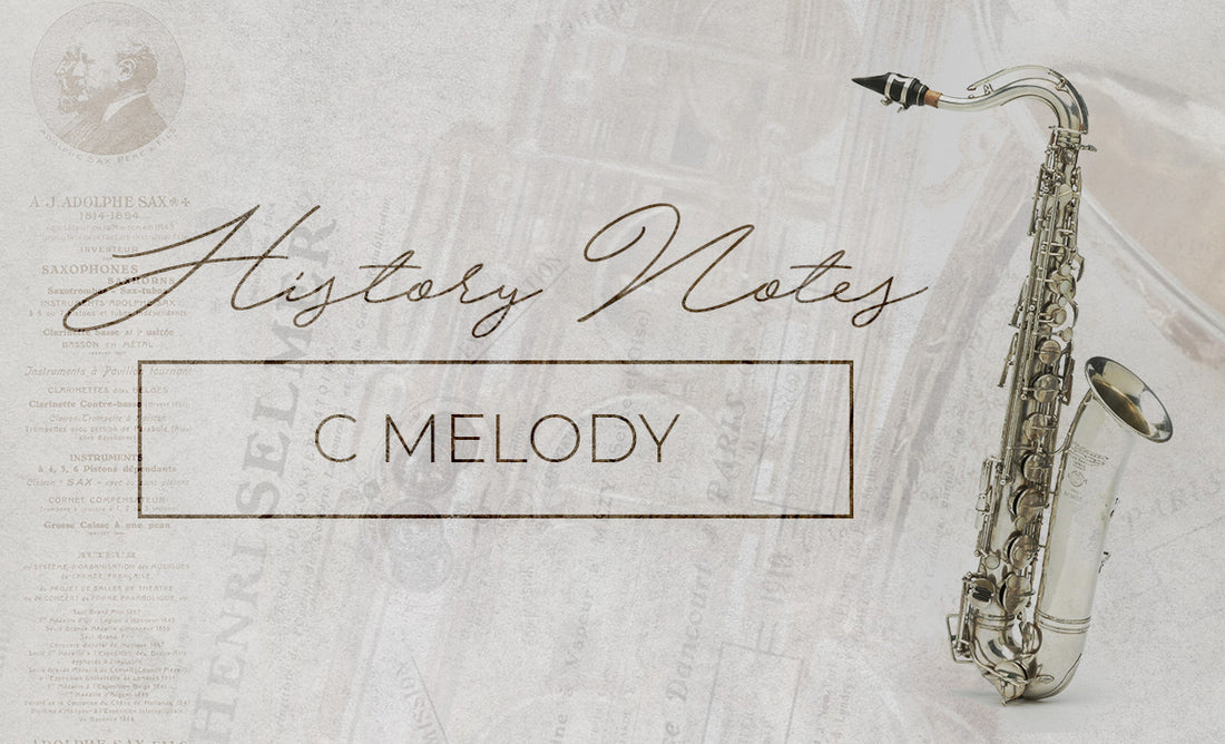 History Notes : Saxophone C-Melody
