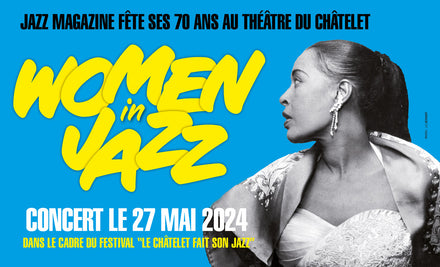 Women in Jazz : le concert événement pour les 70 ans de Jazz Magazine