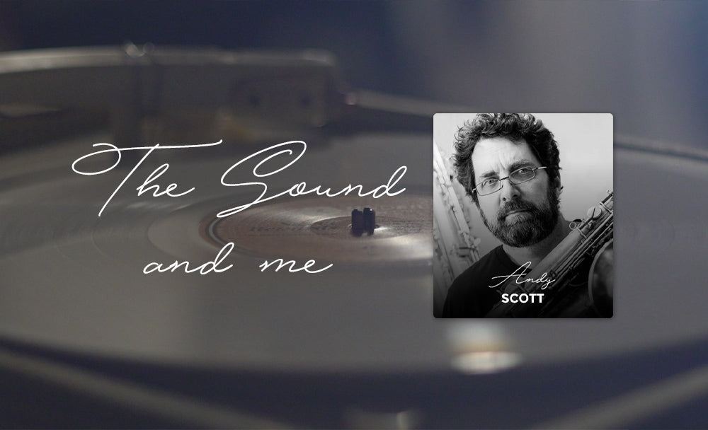 The Sound and me #13 avec Andy Scott