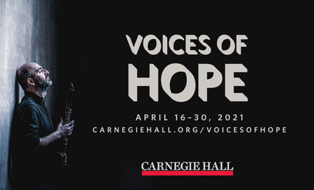 Voices of Hope, le festival en ligne du Carnegie Hall